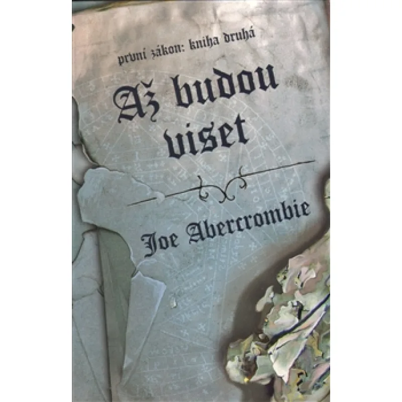 Až budou viset - První zákon 2 [Abercrombie Joe]