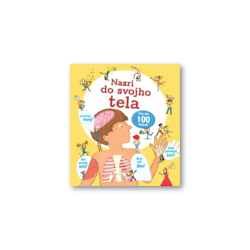 Nazri do svojho tela  Louie Stowell, ilustráce Kate Leake