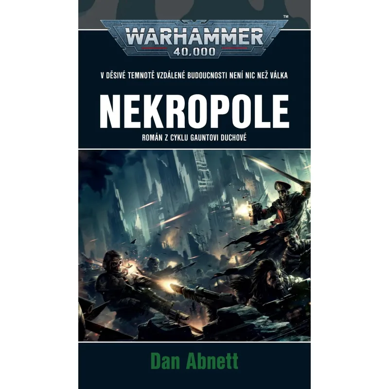 WH40k Gauntovi duchové 03: Nekropole (nové vydanie) [Abnett Dan]